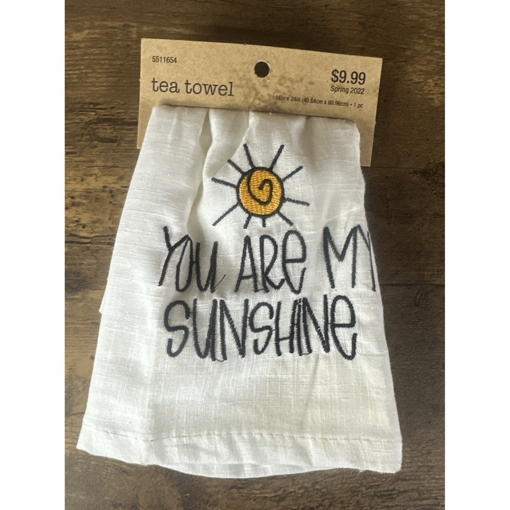 White Tea Towel You Are My Sunshine 16" X 24" New With Tags Fast Safe Shipping